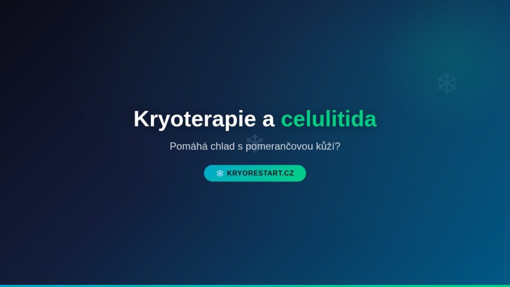 Kryoterapie a celulitida – pomáhá chlad s pomerančovou kůží