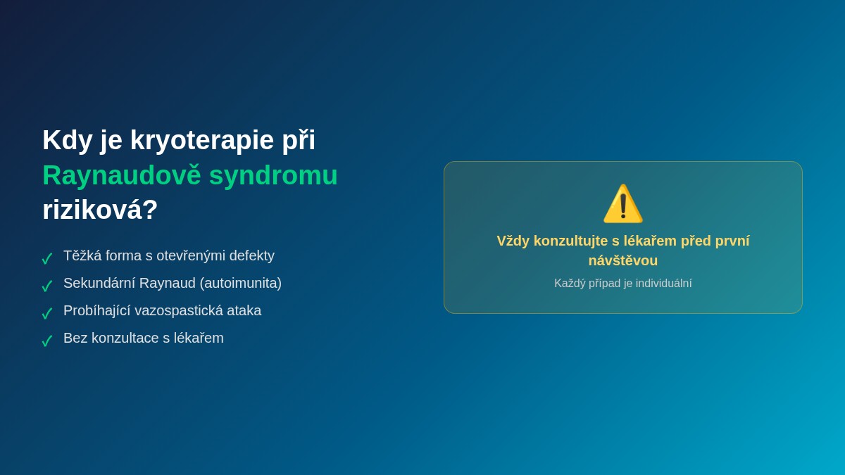 Kdy je kryoterapie při Raynaudově syndromu riziková - přehled kontraindikací